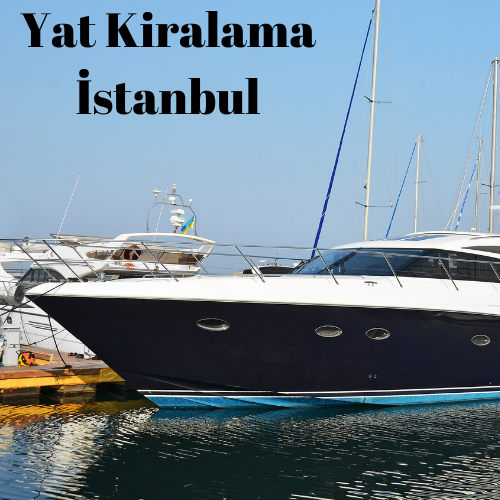 yat kiralama istanbul